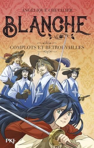 Complots et retrouvailles